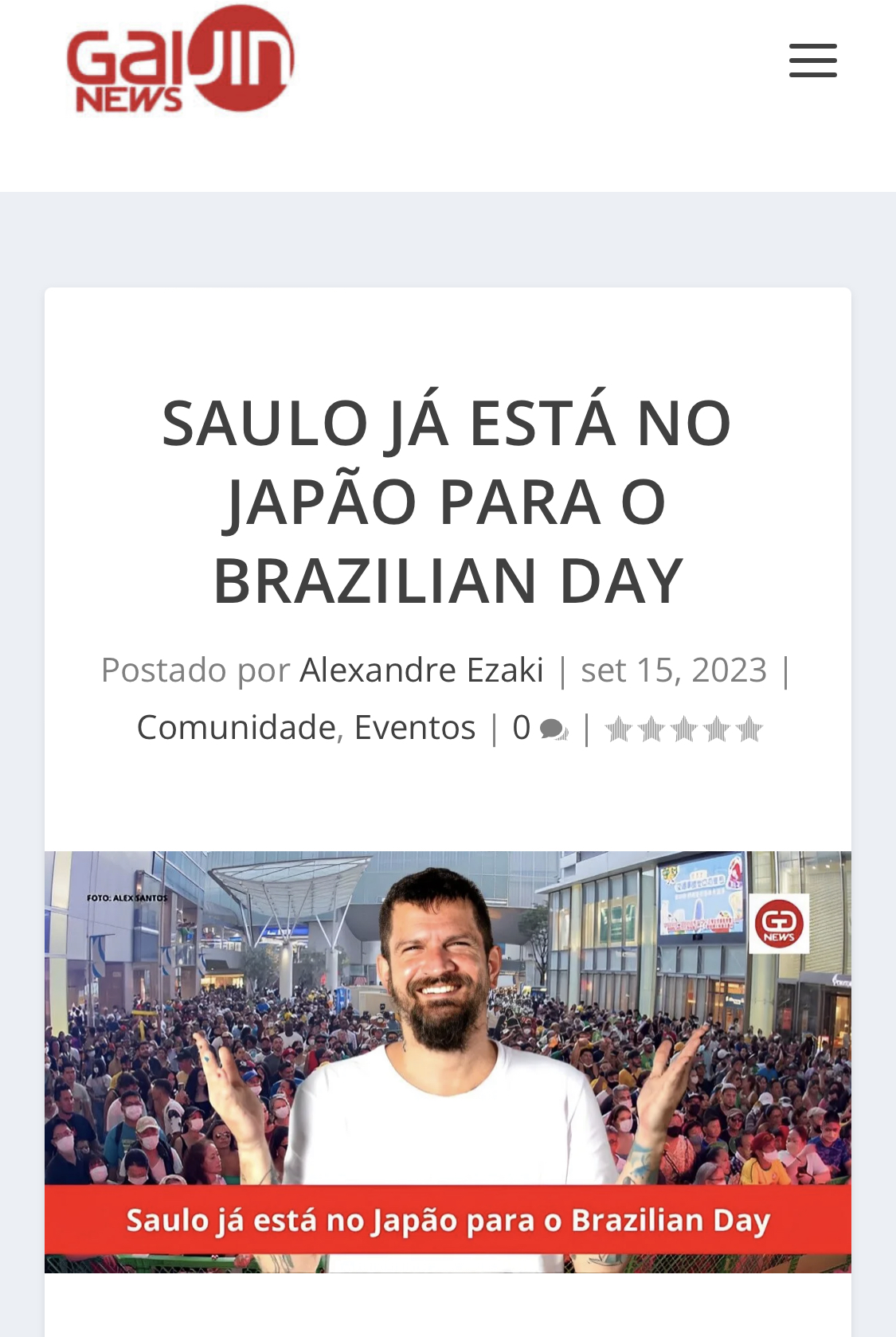 gaijin news - SAULO JÁ ESTÁ NO JAPÃO PARA O BRAZILIAN DAY